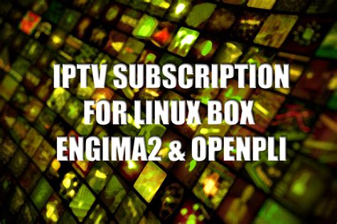 iptv for enigma2.